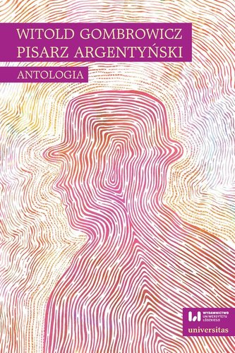 Witold Gombrowicz pisarz argentyński