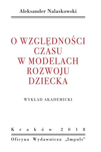 O względności czasu w modelach rozwoju dziecka