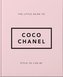 The Little Guide to Coco Chanel : Style to Live By