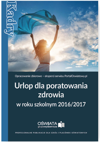 Urlop dla poratowania zdrowia w roku szkolnym 2016/2017