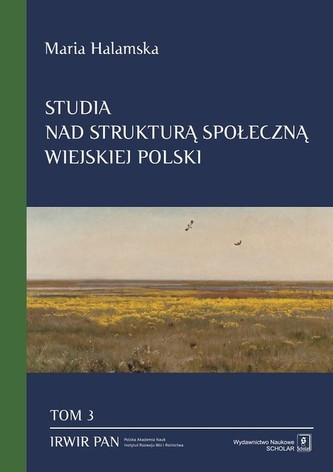 Studia nad strukturą społeczną wiejskiej Polski Tom 3