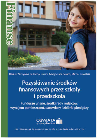 Pozyskiwanie środków finansowych przez szkoły i przedszkola