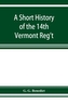 A short history of the 14th Vermont Reg't