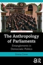 The Anthropology of Parliaments