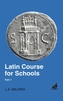 Latin Course for Schools