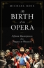 The Birth of an Opera