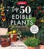 Yates Top 50 Edible Plants for Pots and How Not to Kill Them!