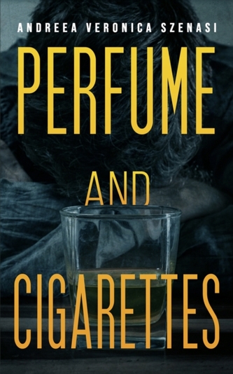 Perfume and Cigarettes Perfume and Cigarettes