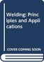 Study Guide with Lab Manual for Jeffus' Welding: Principles and  Applications