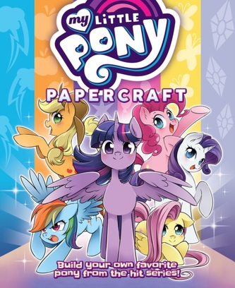 My Little Pony: Friendship is Magic Papercraft - The Mane 6 & Friends