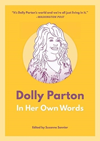 Dolly Parton: In Her Own Words