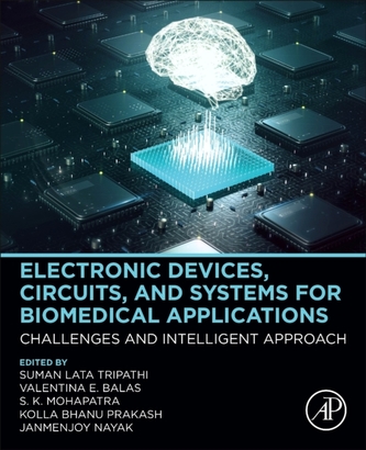 Electronic Devices, Circuits, and Systems for Biomedical Applications
