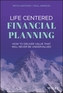 Life Centered Financial Planning