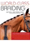 World-Class Braiding: Manes & Tails