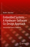 Embedded Systems - A Hardware-Software Co-Design Approach