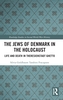 The Jews of Denmark in the Holocaust