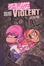 Pretty Violent, Volume 2