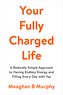 Your Fully Charged Life
