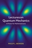 Lectures on Quantum Mechanics