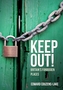 Keep Out!