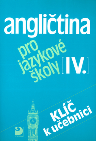 Angličtina pro jazykové školy IV. - Klíč