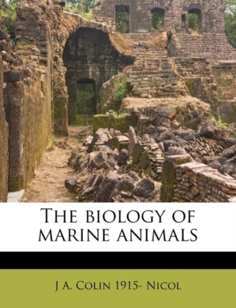 The Biology of Marine Animals