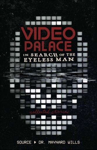 Video Palace: In Search of the Eyeless Man