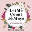 Let Me Count the Ways