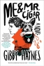 Me & Mr. Cigar