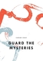 Guard The Mysteries