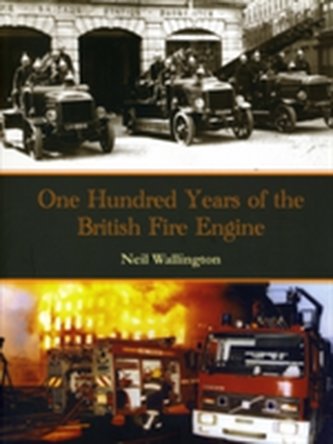 100 Years of the British Fire Engine