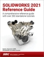 SOLIDWORKS 2021 Reference Guide