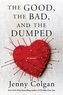 The Good, the Bad, and the Dumped