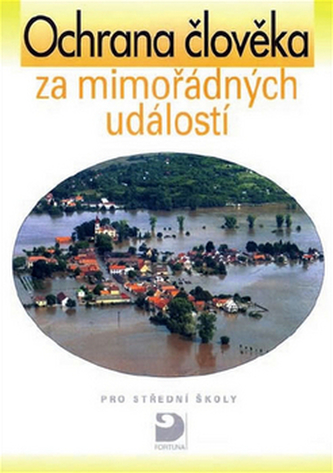 Ochrana člověka za mimořádných událostí pro střední školy