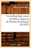 Vie de Bouchard, comte de Melun. Fragmens de l'histoire des Francais (Ed.1825)