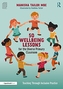 50 Wellbeing Lessons for the Diverse Primary Classroom