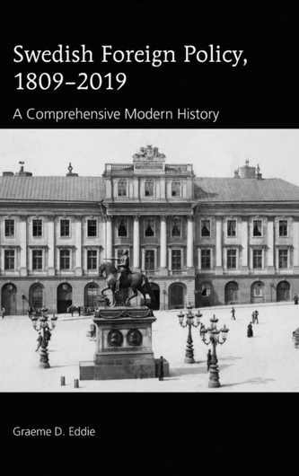 Swedish Foreign Policy, 1809-2019