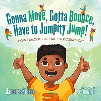 Gonna Move, Gotta Bounce, Have to Jumpity Jump!