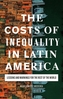 The Costs of Inequality in Latin America