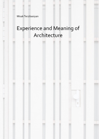 Experience and Meaning Of Architecture