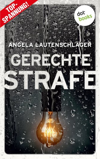 Gerechte Strafe - Ein Fall für Engel und Sander 5