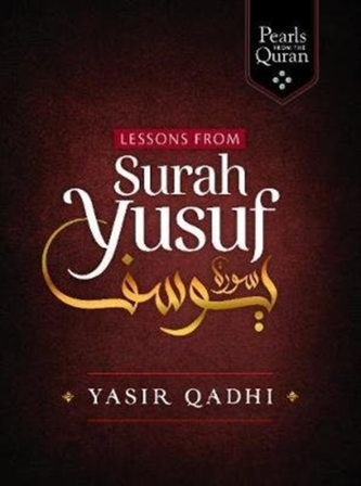 Lessons from Surah Yusuf