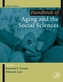 Handbook of Aging and the Social Sciences
