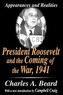 President Roosevelt and the Coming of the War, 1941