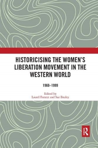 Historicising the Women's Liberation Movement in the Western World