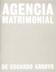 Eduardo Arroyo: Agencia Matrimonial