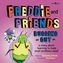 FREDDIE & FRIENDS BUGGING OUT