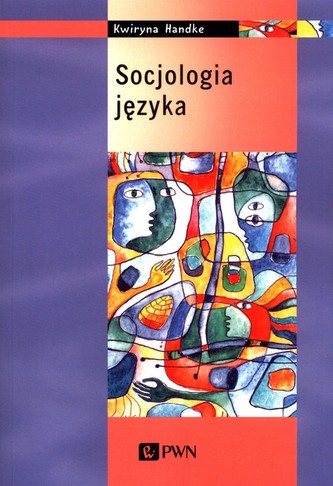 Socjologia języka Socjologia języka