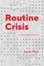 Routine Crisis