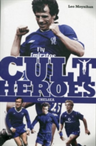 Chelsea Cult Heroes